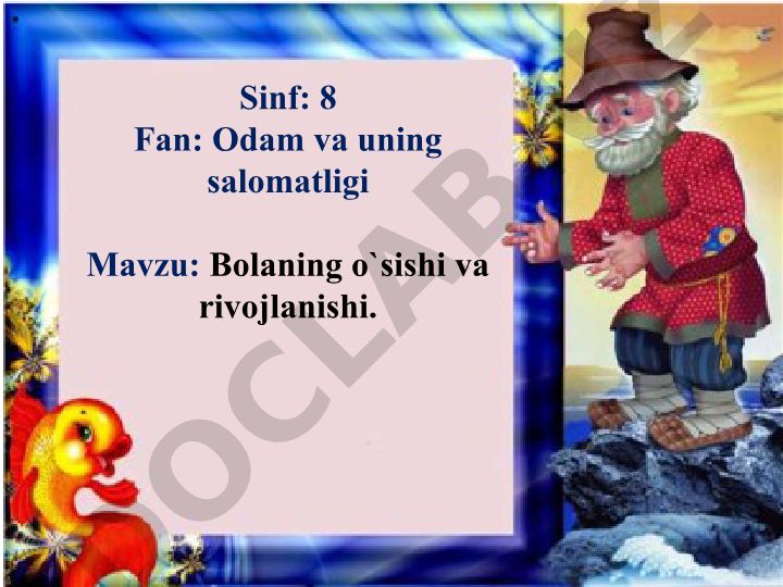 Bolaning o`sishi va rivojlanishi