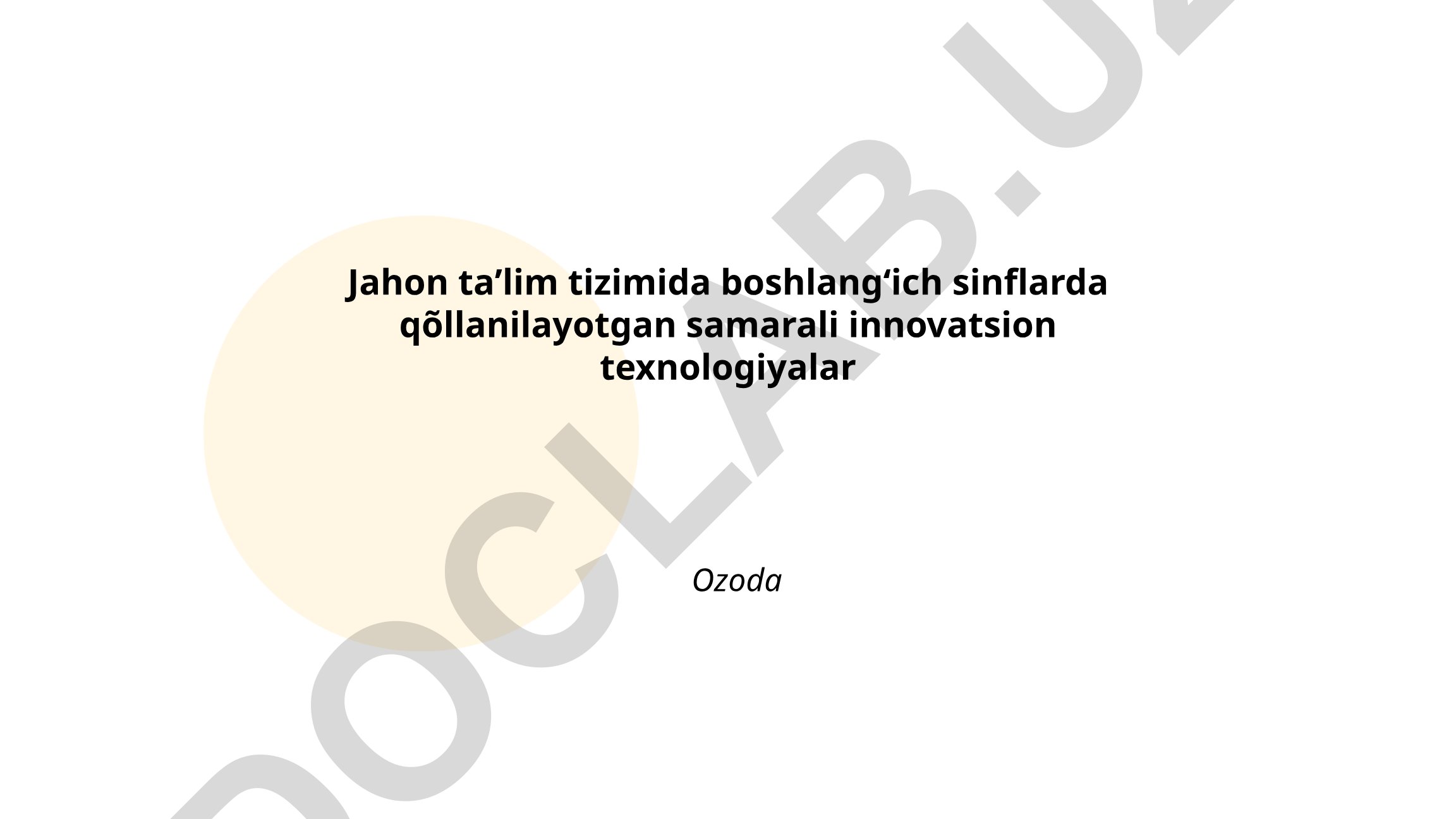 Boshlang'ich sinflarda innovatsion ta'lim texnologiyalari
