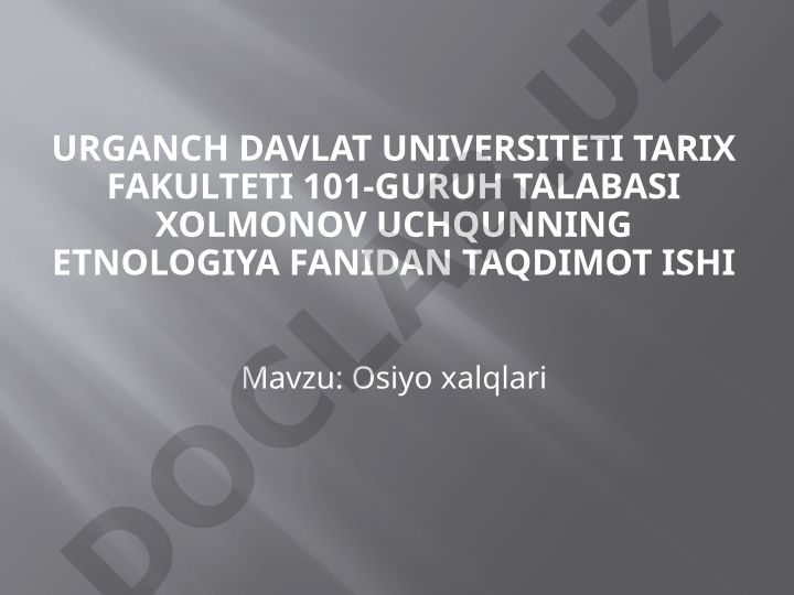 Osiyo xalqlari va ularning xo'jalik-madaniy turlari