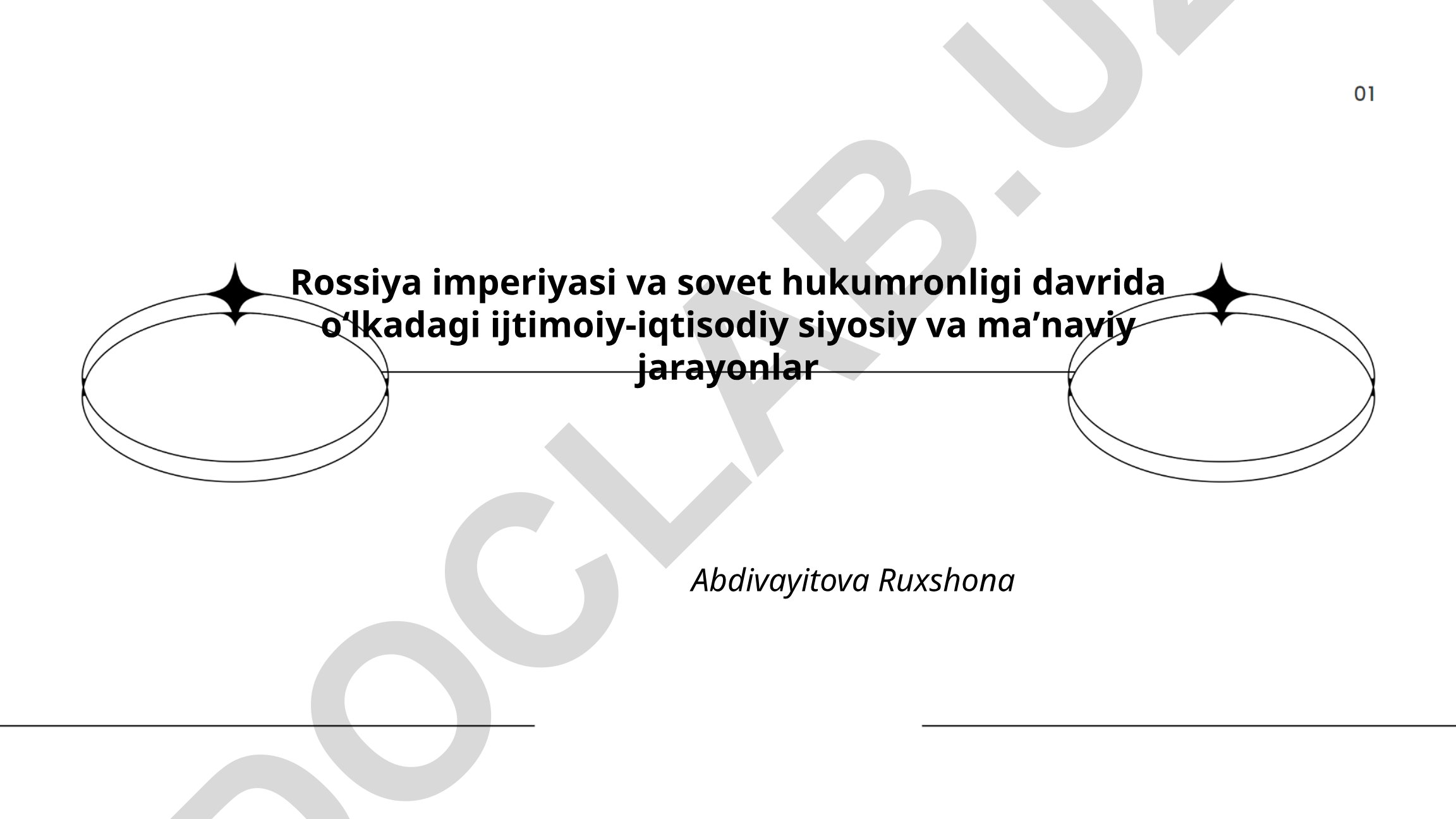 Rossiya imperiyasi va sovet hukumronligi davrida O'zbekistonning ijtimoiy-iqtisodiy jarayonlari