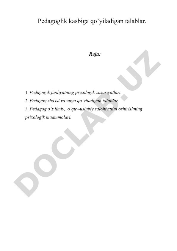 Pedagogik faoliyatning psixologik xususiyatlari va pedagog shaxsiga qo'yiladigan talablar