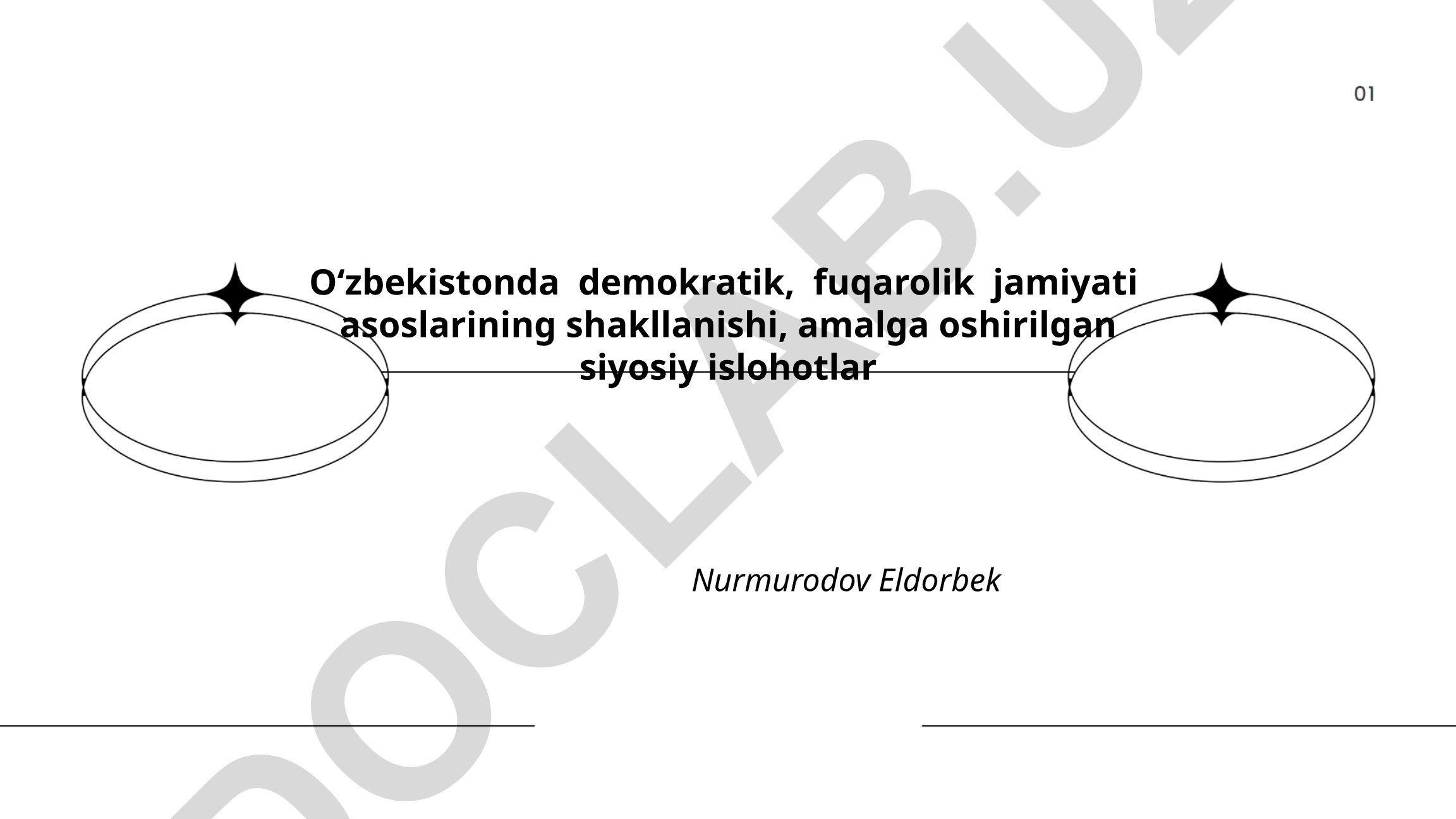 O‘zbekistonda demokratik, fuqarolik jamiyati asoslarining shakllanishi va siyosiy islohotlar