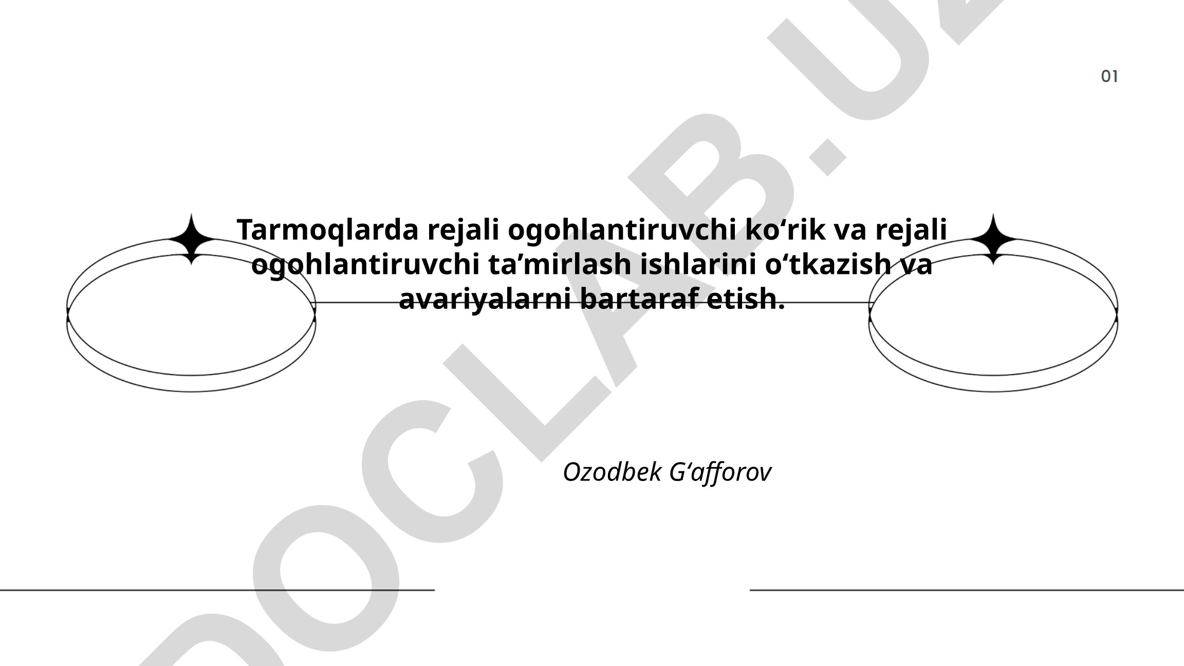 Tarmoqlarda rejali ogohlantiruvchi koʻrik va ta’mirlash ishlari