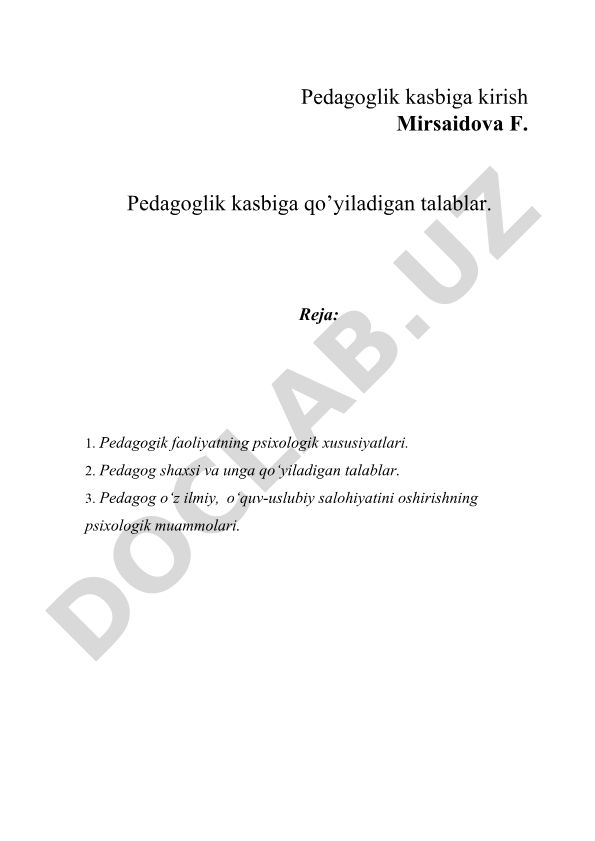 Pedagogik faoliyatning psixologik xususiyatlari va pedagog shaxsiga qo'yiladigan talablar