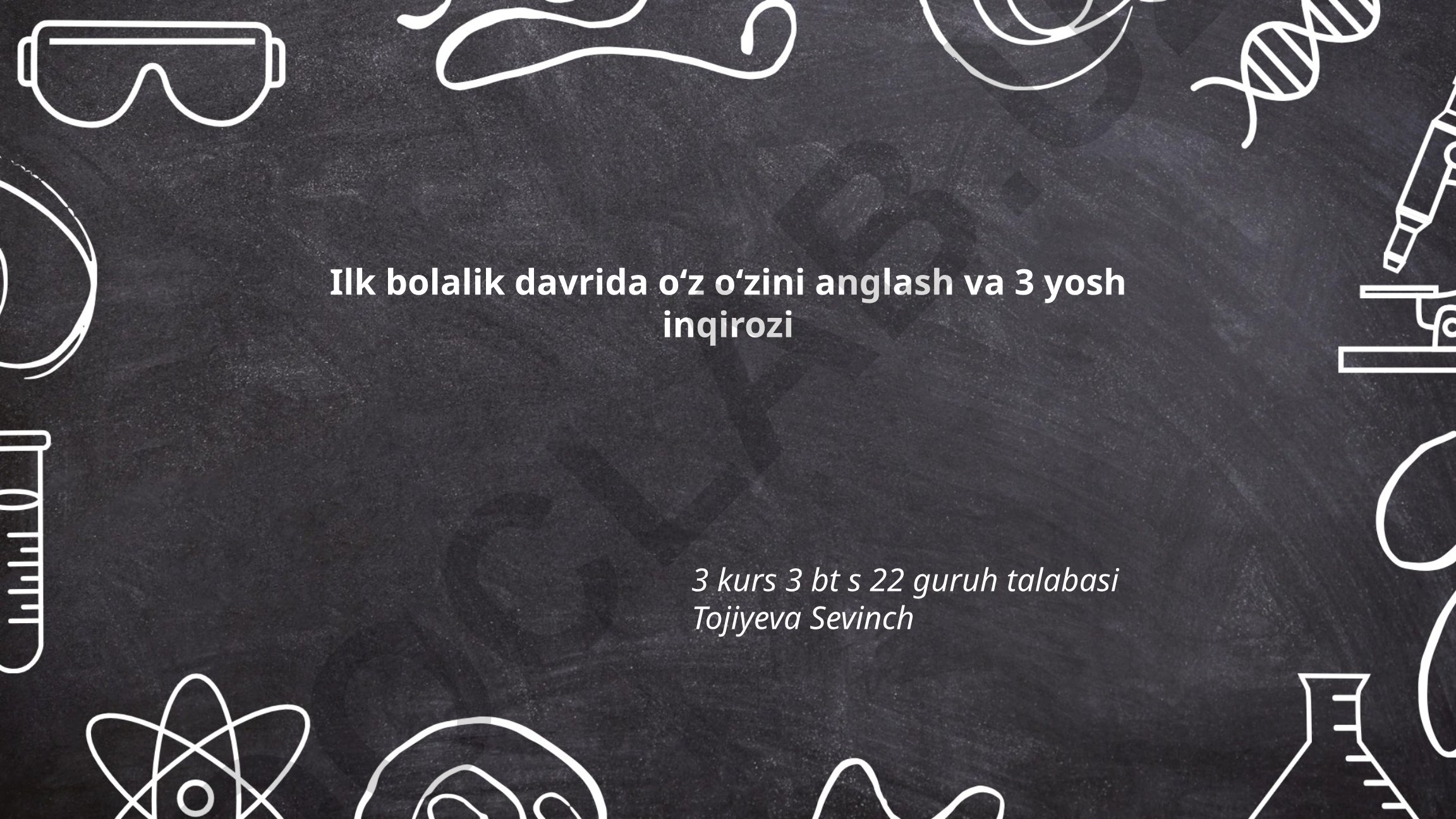 Ilk bolalik davrida o'z-o'zini anglash va 3 yosh inqirozi