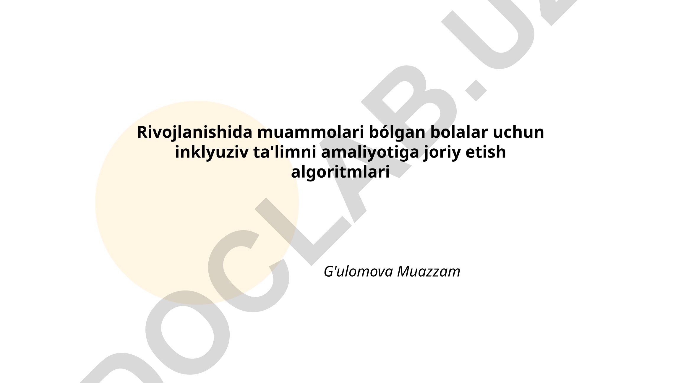 Rivojlanishida muammolari bo'lgan bolalar uchun inklyuziv ta'limni amaliyotiga joriy etish algoritmlari