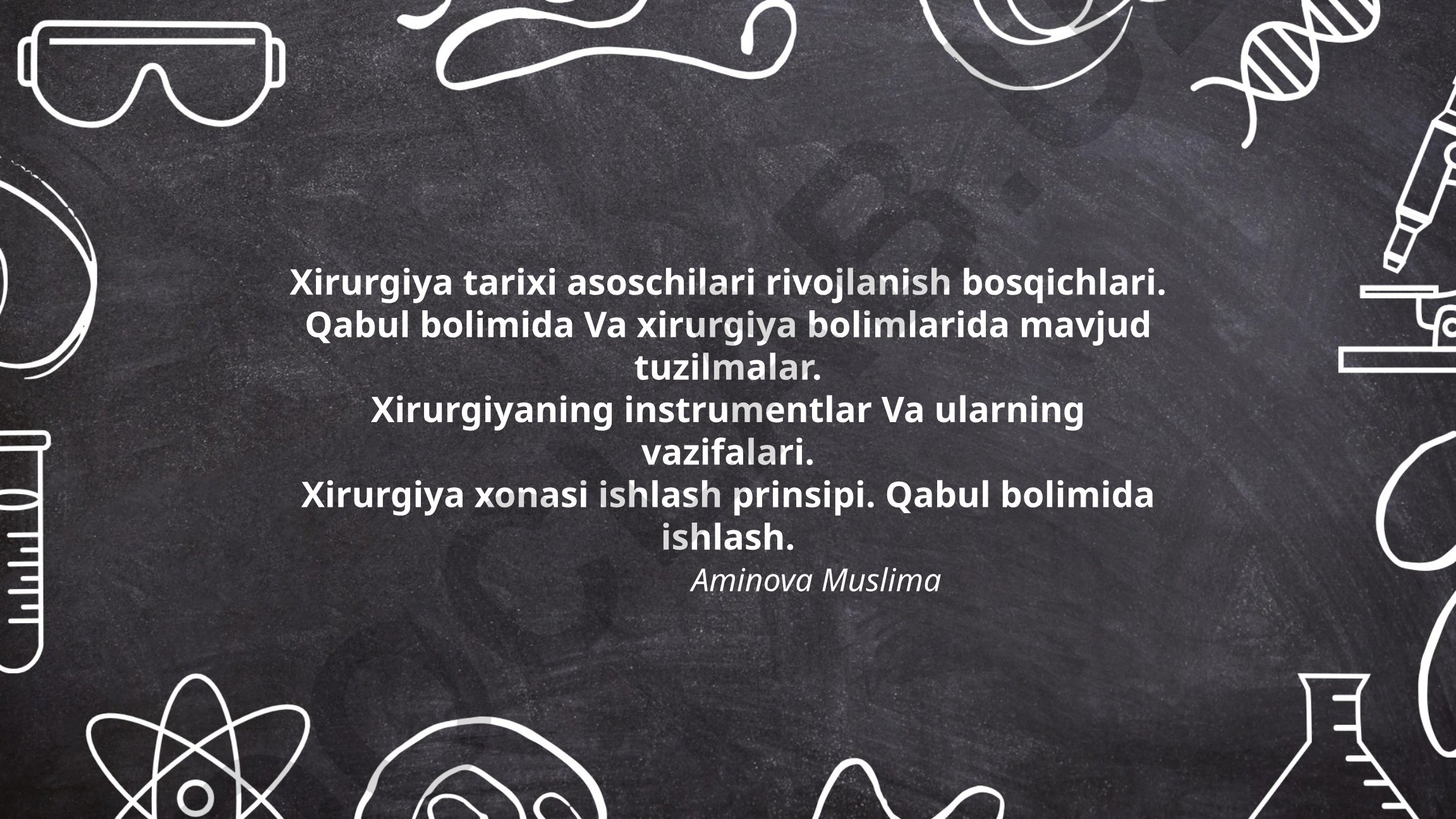 Xirurgiya tarixi, tuzilmalari va instrumentlari
