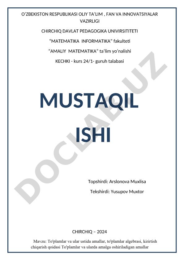 To'plamlar va ular ustida amallar, to'plamlar algebrasi, kirirtish chiqarish qoidasi