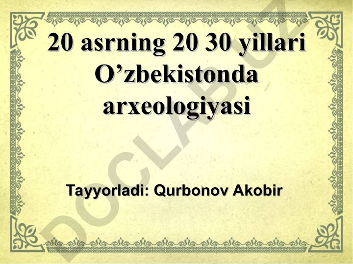 XX asrning 20-30 yillarida O'zbekistonda davlat muzeylarini tashkil etilishi