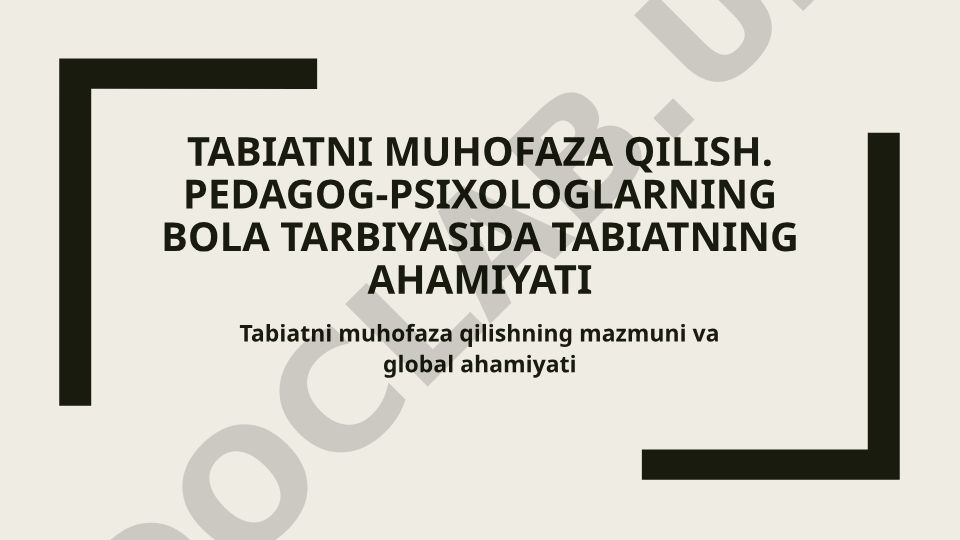 Tabiatni muhofaza qilish va bolalarda ekologik ongni shakllantirish