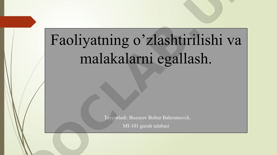 Faoliyatning o'zlashtirilishi va malakalarni egallash