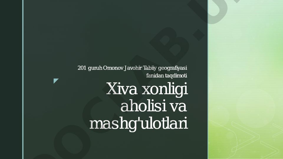 Xiva xonligi aholisi, etnik tarkibi va mashg'ulotlari