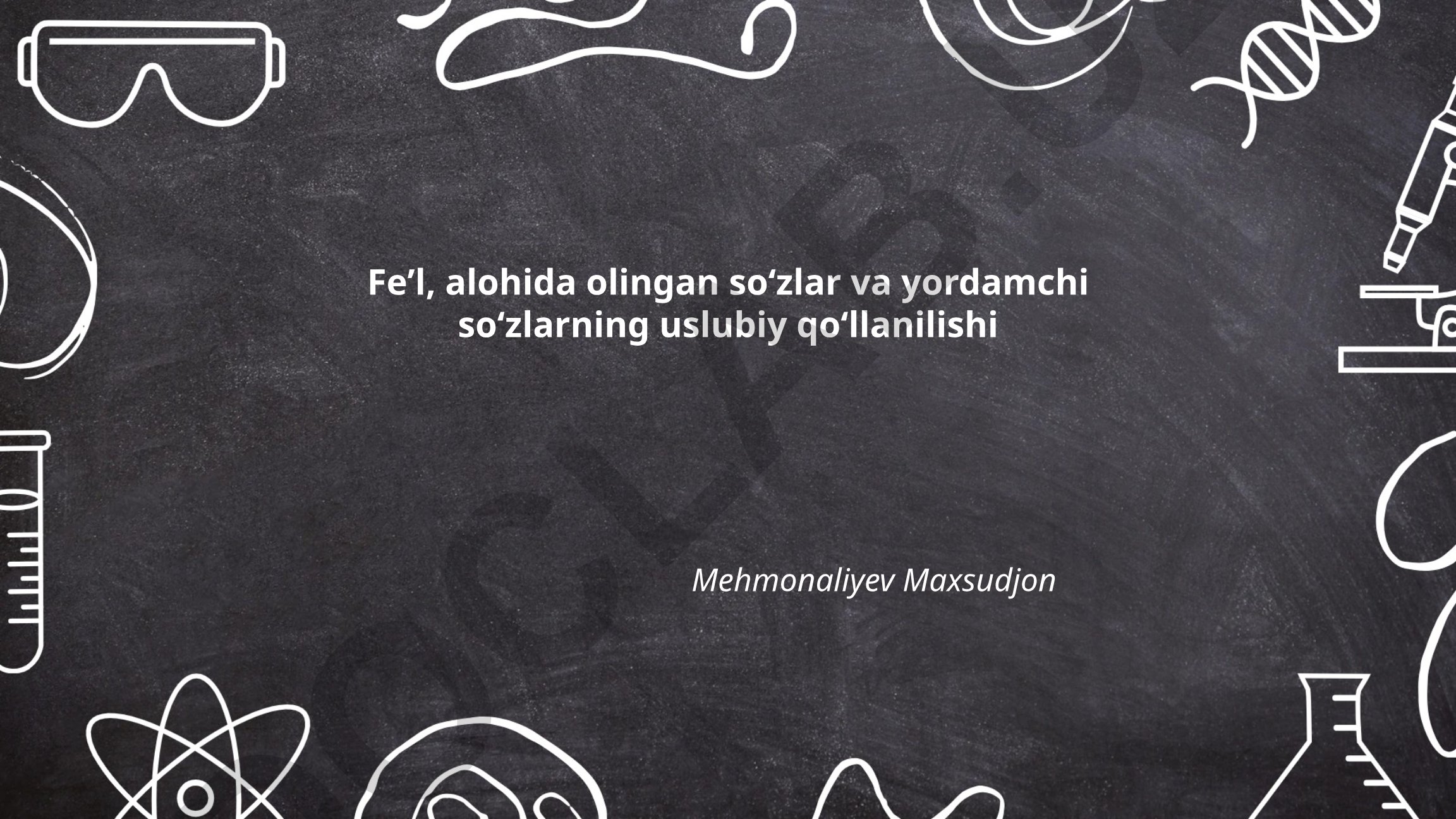 Fe'llarning funksional qo'llanilishi va uslubiy roli