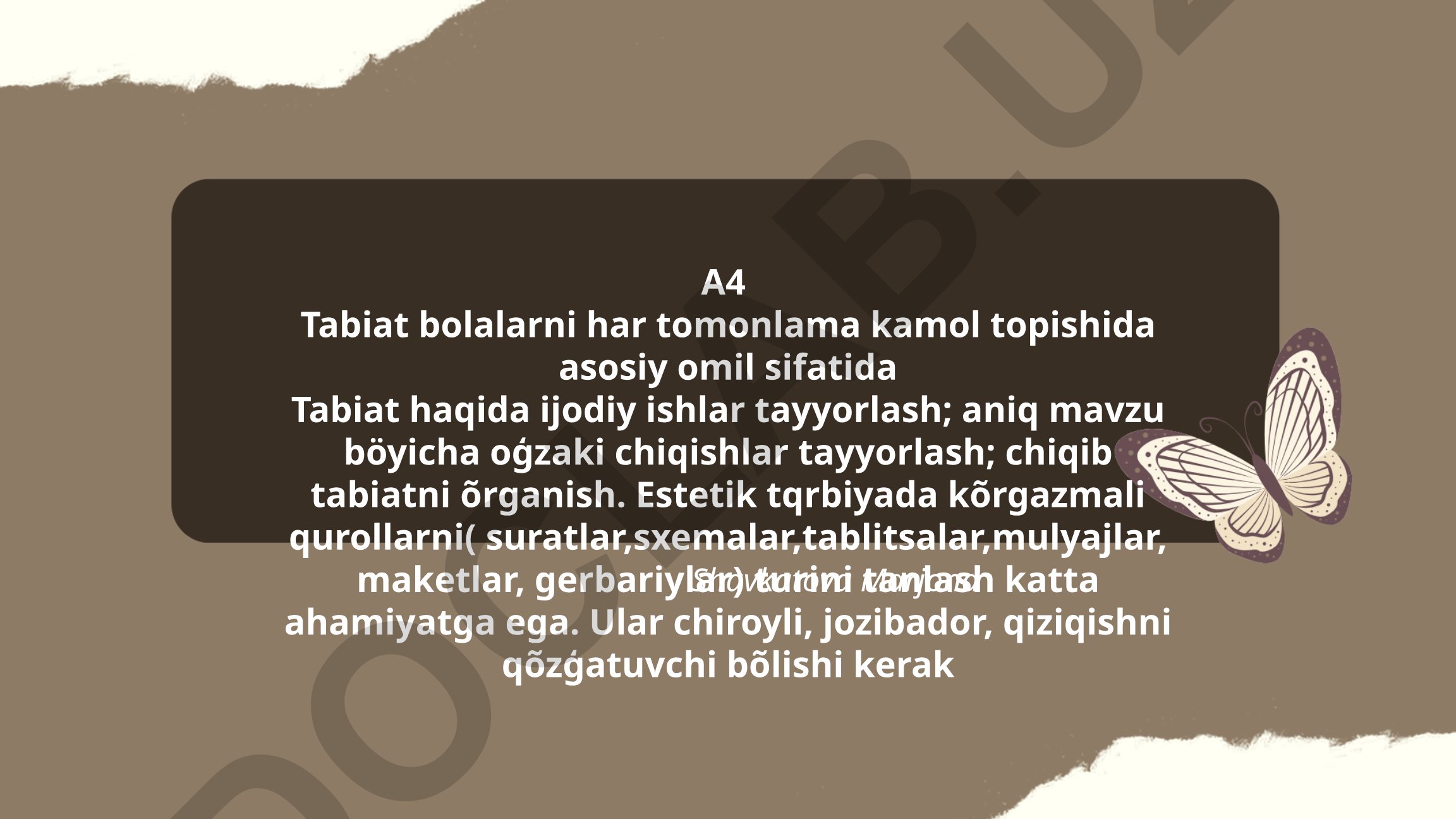 Tabiat bolalarni kamol topishida asosiy omil sifatida