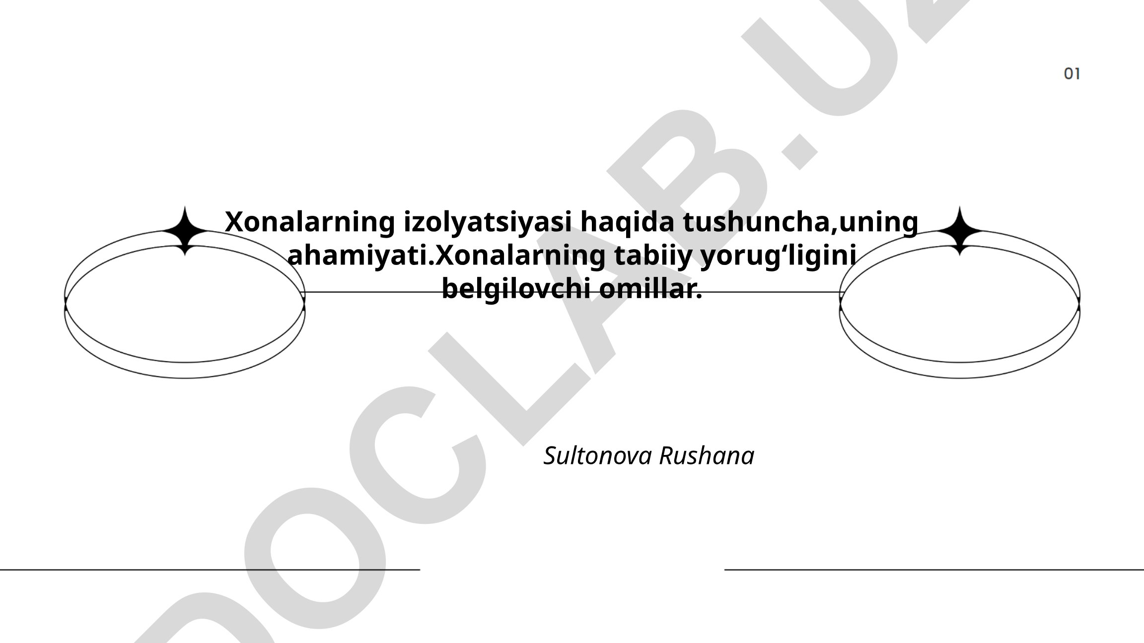 Xonalarning izolyatsiyasi va tabiiy yorugʻlik omillari