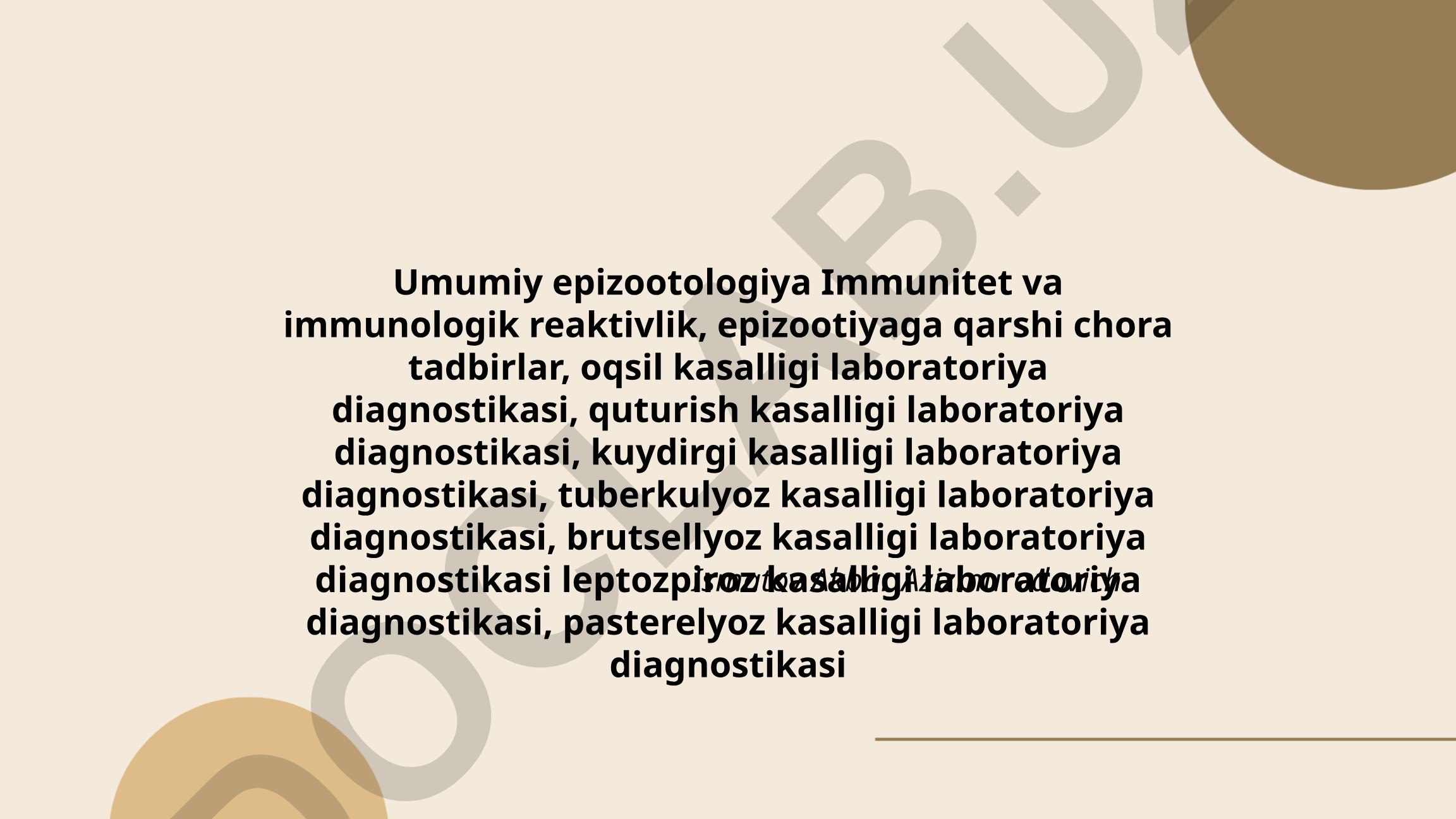 Umumiy epizootologiya va kasalliklarning laboratoriya diagnostikasi