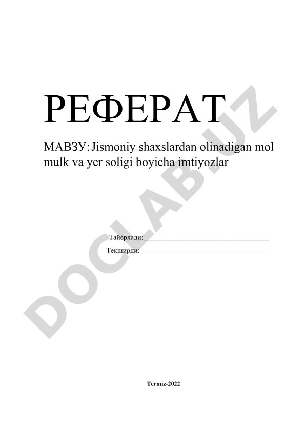 Jismoniy shaxslardan olinadigan mol mulk va yer soligi boyicha imtiyozlar