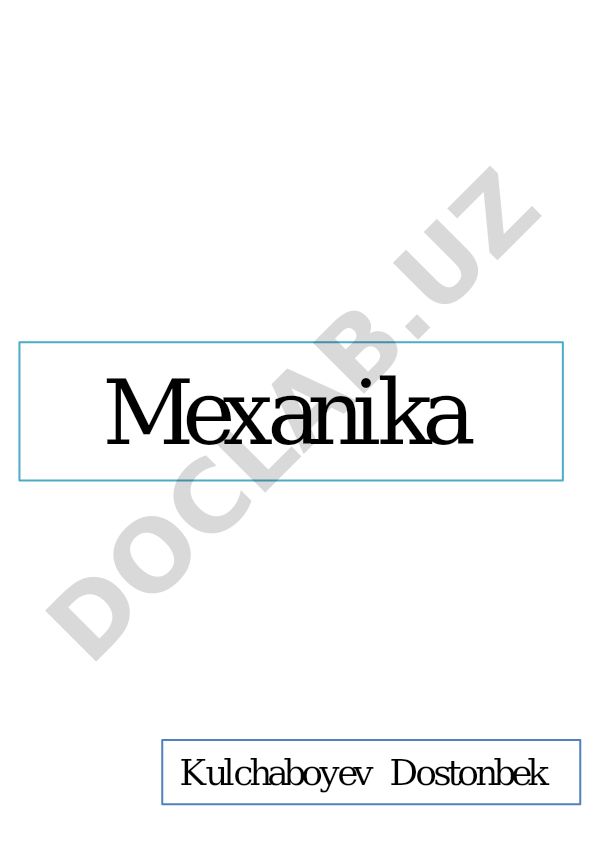 Mexanika fanidan asosiy tushunchalar va qonunlar
