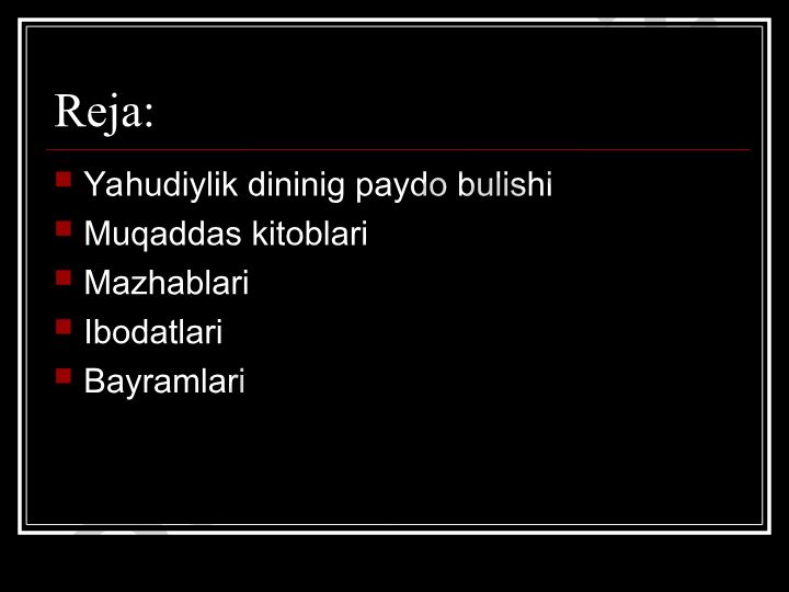 Yahudiylik dini: paydo bo'lishi, muqaddas kitoblari va mazhablari