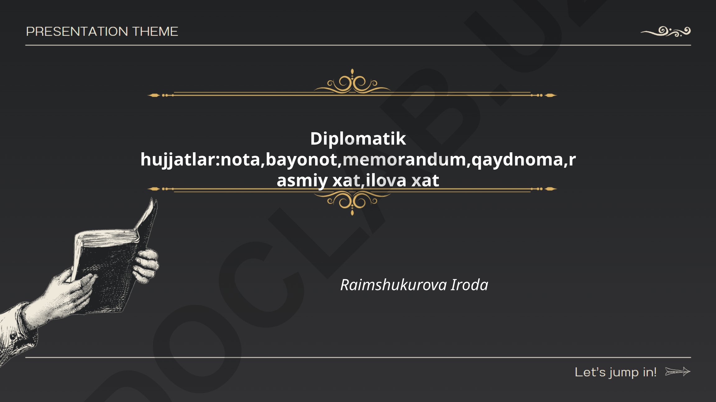 Diplomatik hujjatlar turlari va tuzilishi