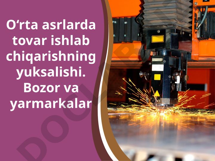 O‘rta asrlarda tovar ishlab chiqarish va savdo aloqalarining yuksalishi