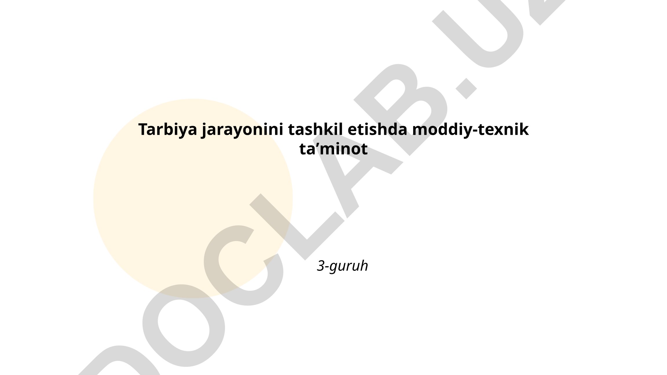 Tarbiya jarayonini tashkil etishda moddiy-texnik taʼminot