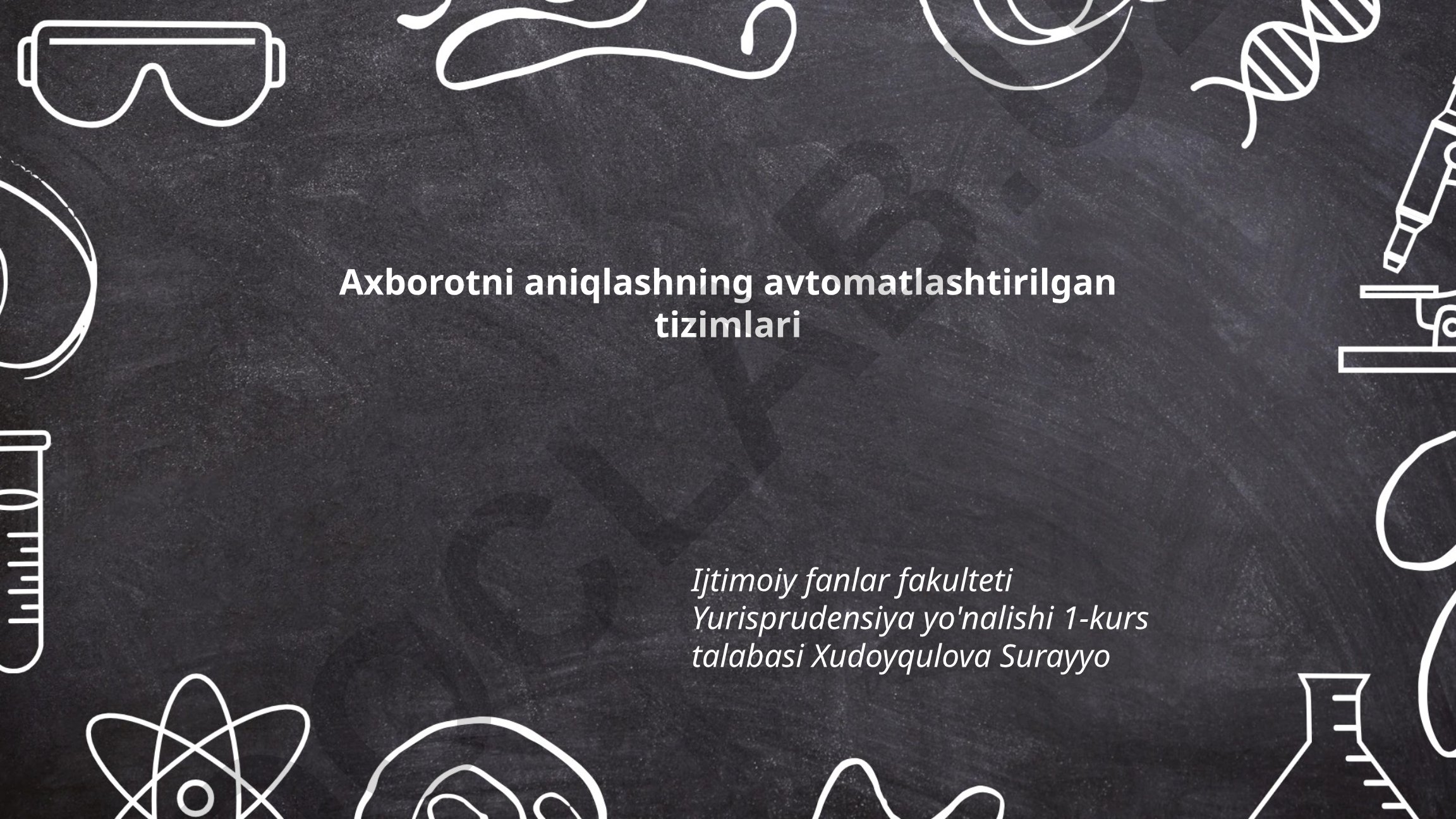 Axborotni aniqlashning avtomatlashtirilgan tizimlari