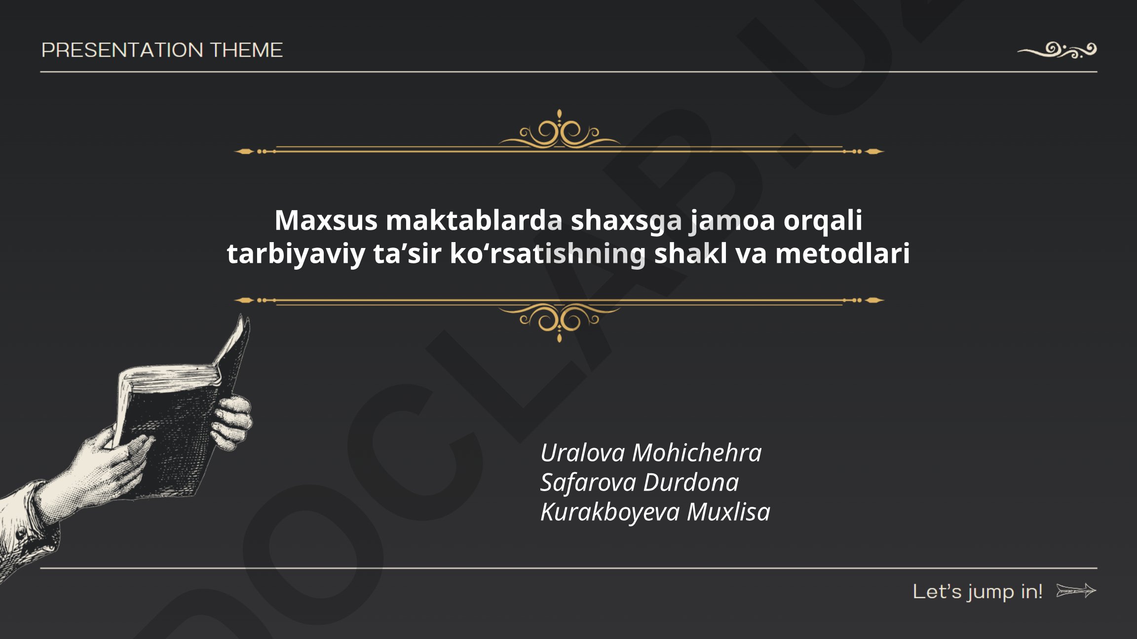 Maxsus maktablarda shaxsga jamoa orqali tarbiyaviy taʼsir koʻrsatishning shakl va metodlari