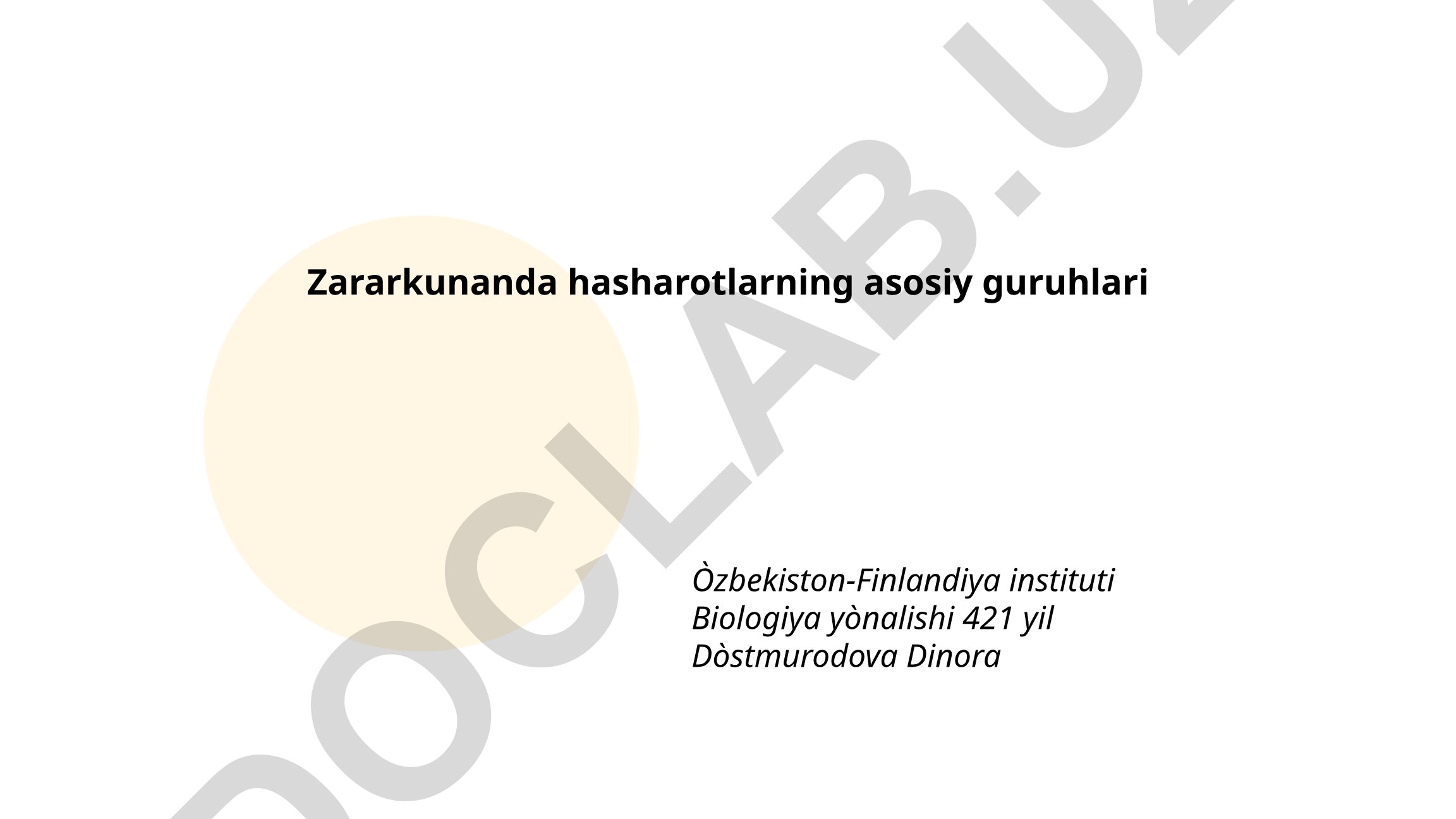 Zararkunanda hasharotlarning asosiy guruhlari