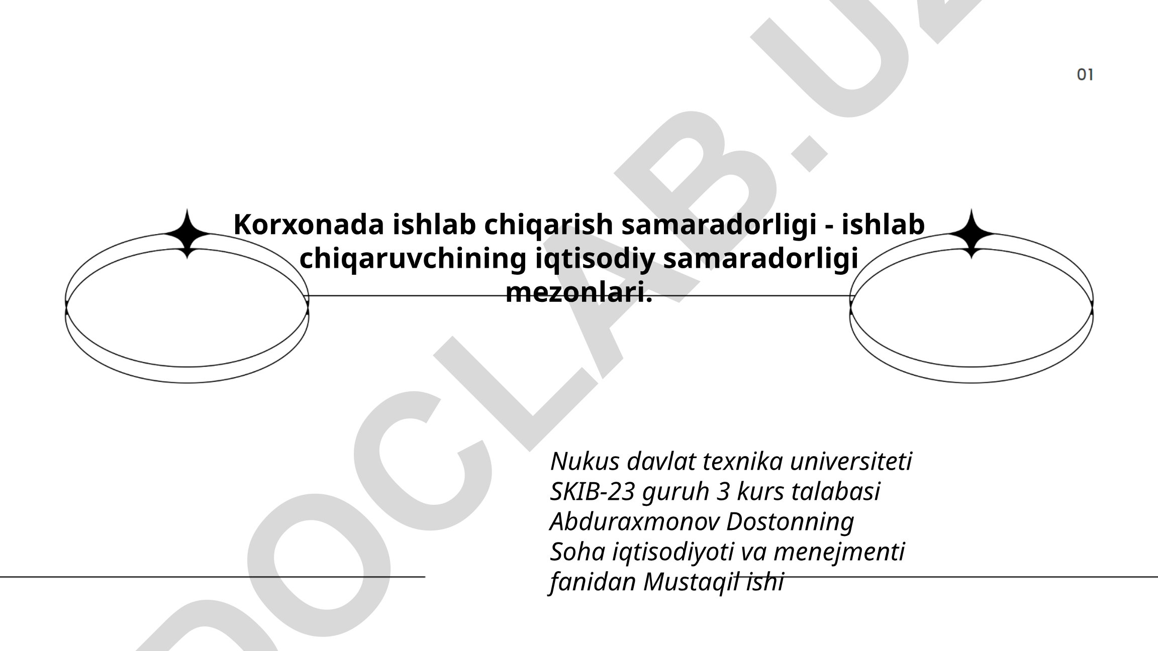 Korxonada ishlab chiqarish samaradorligi va iqtisodiy samaradorlik mezonlari