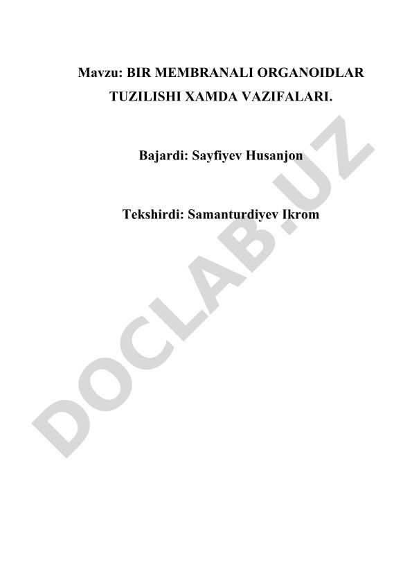 Bir membranali organoidlar tuzilishi xamda vazifalari