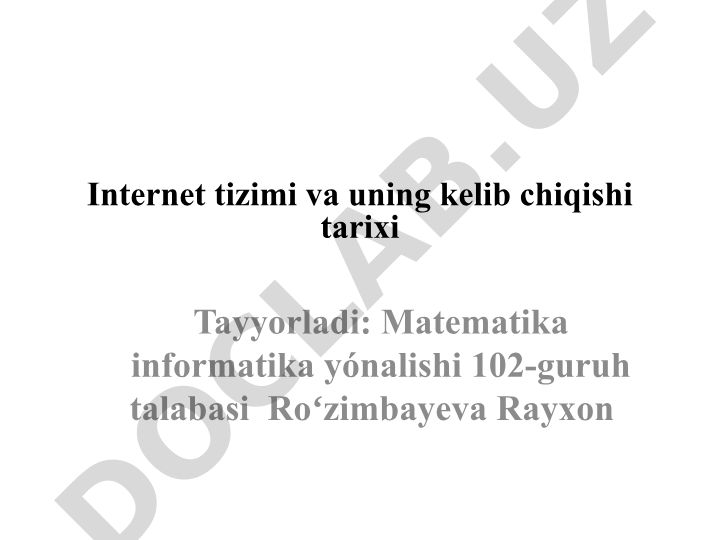 Internet tizimi va uning kelib chiqishi tarixi