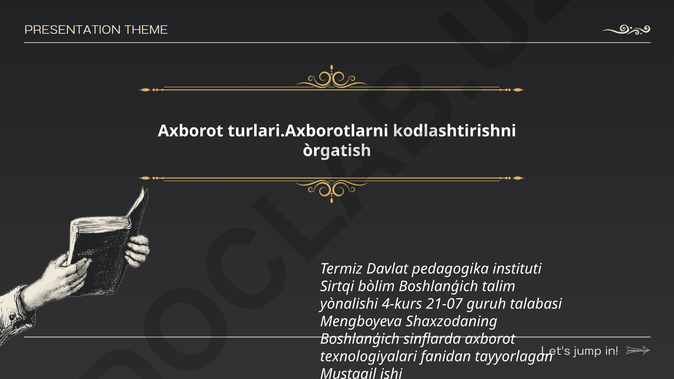 Axborot turlari va axborotlarni kodlashtirishni o'rgatish