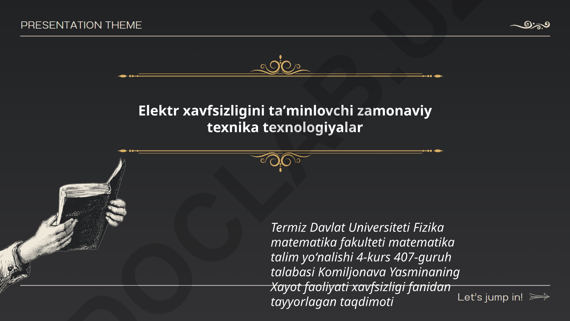Elektr xavfsizligini taʼminlovchi zamonaviy texnika texnologiyalar