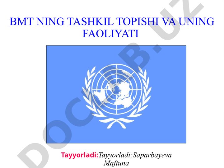 Birlashgan Millatlar Tashkilotining tashkil topishi va faoliyati