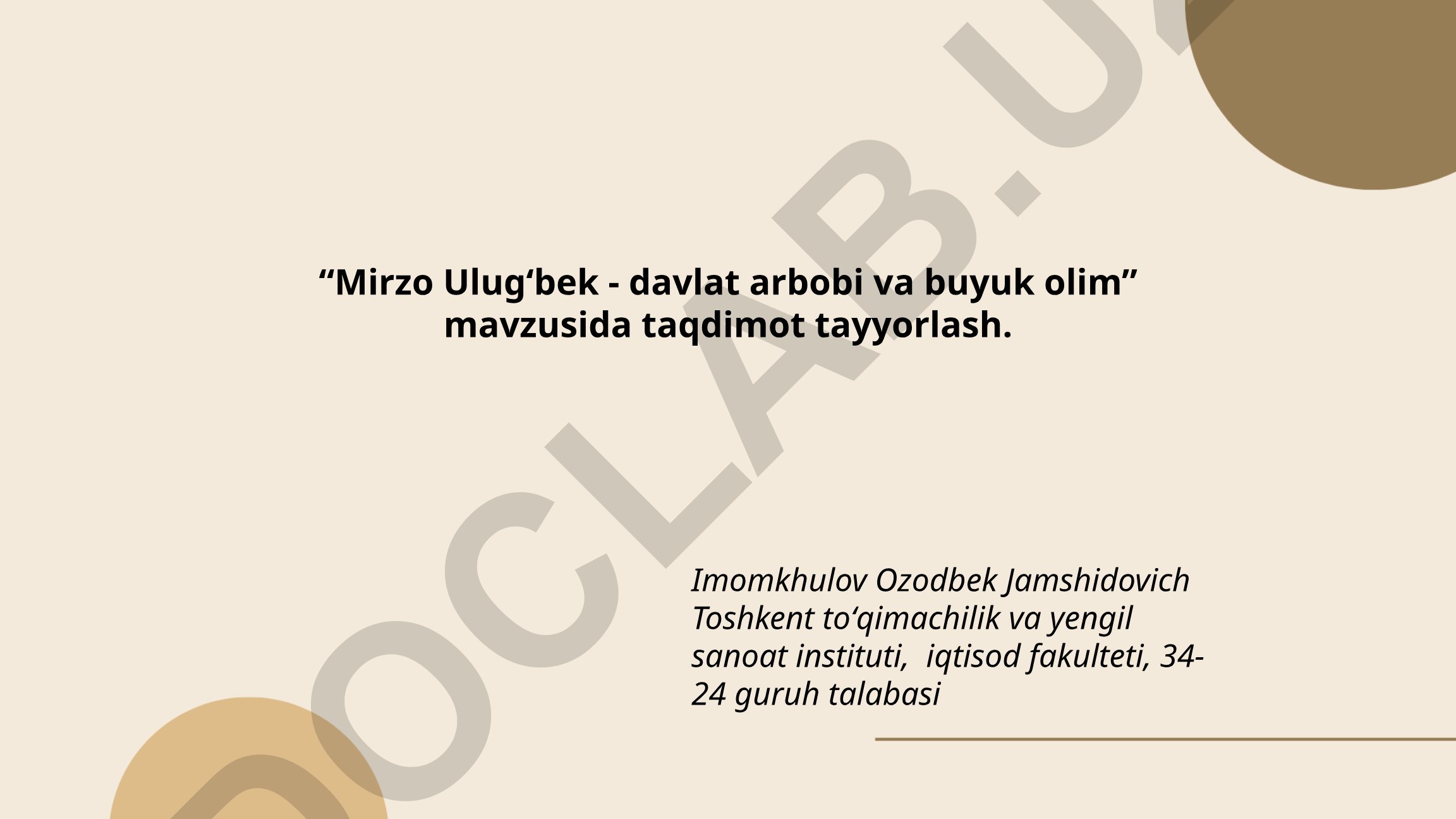 Mirzo Ulug‘bek - davlat arbobi va buyuk olim