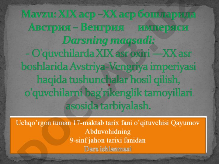 Avstriya-Vengriya tarixini davrlashtirish va tarixiy jarayonlarni tahlil qilish