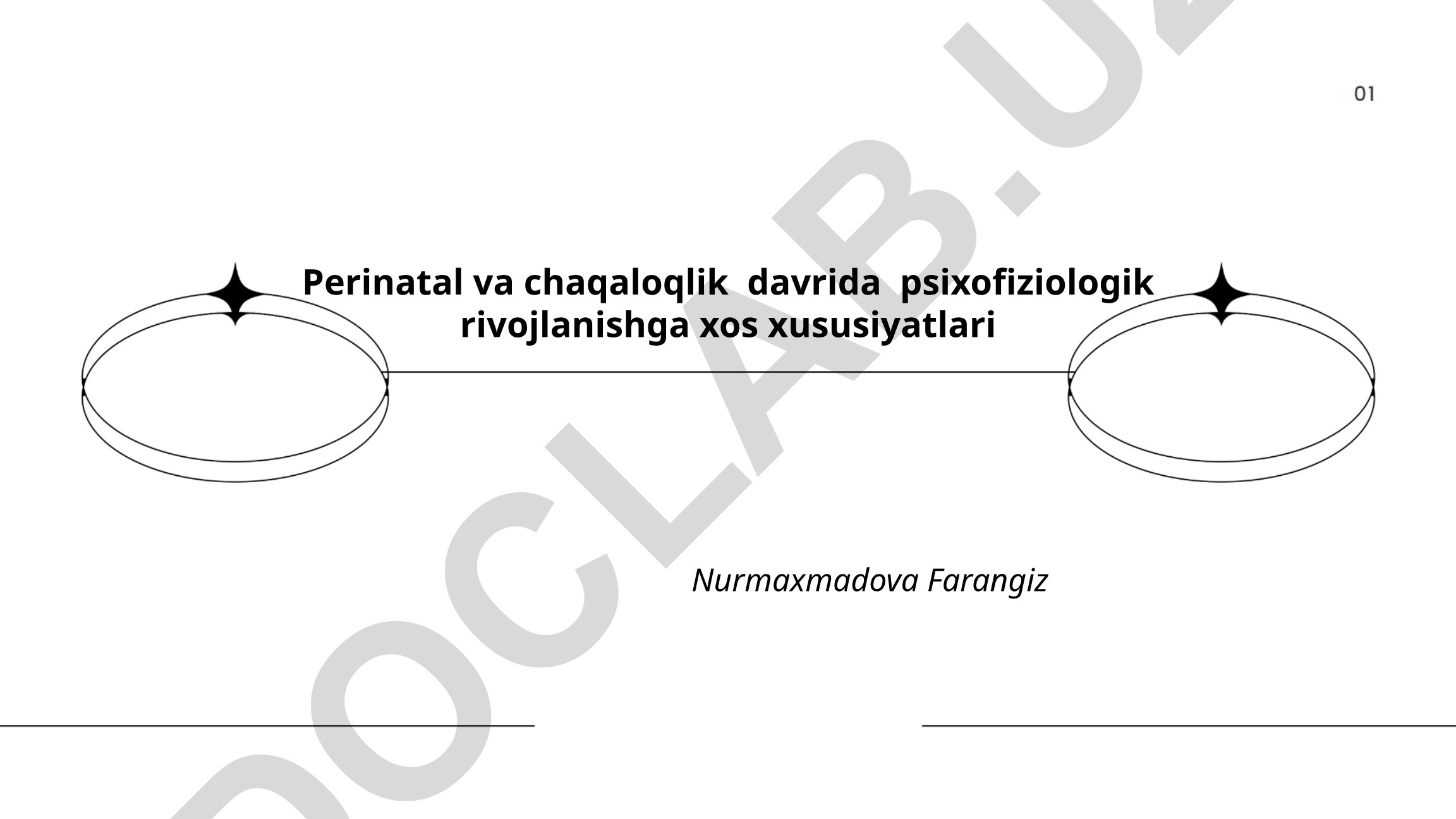 Perinatal va chaqaloqlik davrida psixofiziologik rivojlanish xususiyatlari