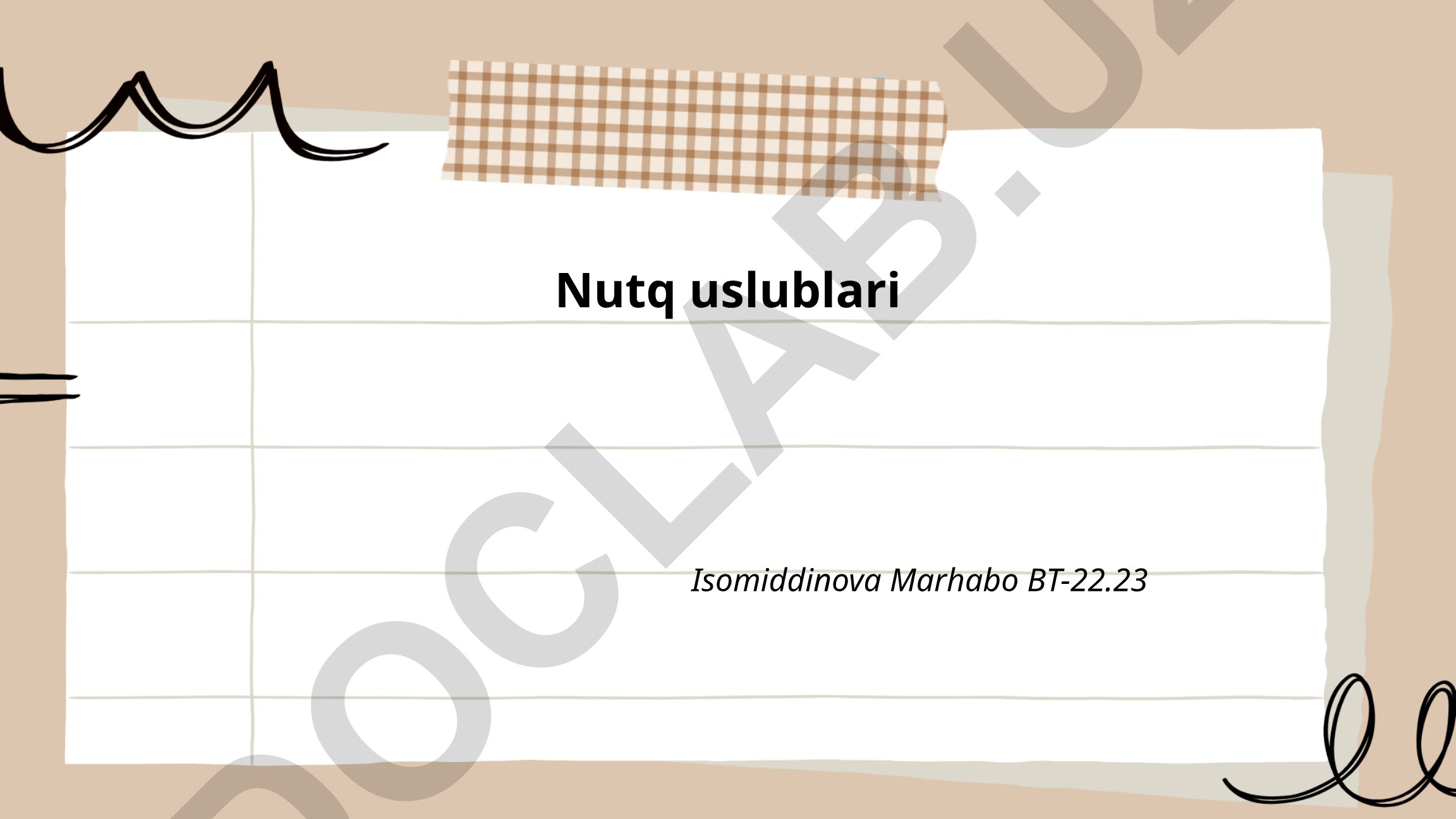 Nutq uslublari tushunchasi va xususiyatlari