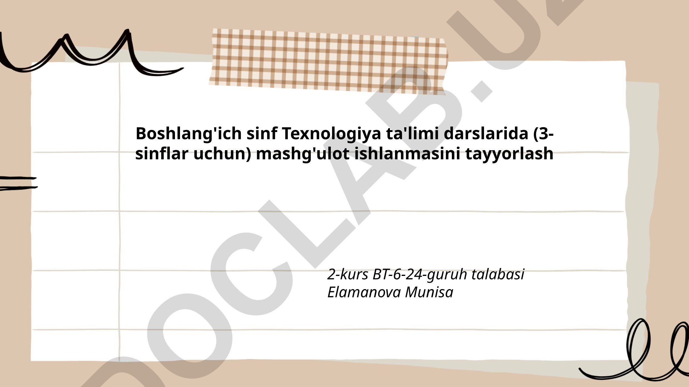 Boshlang'ich sinf Texnologiya ta'limi darslari uchun mashg'ulot ishlanmasi