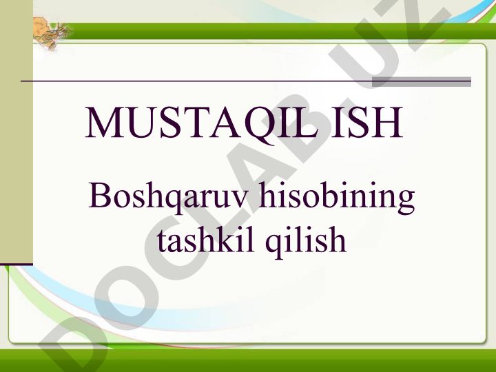 Boshqaruv hisobini tashkil qilishning mustaqil va integrallashgan usullari