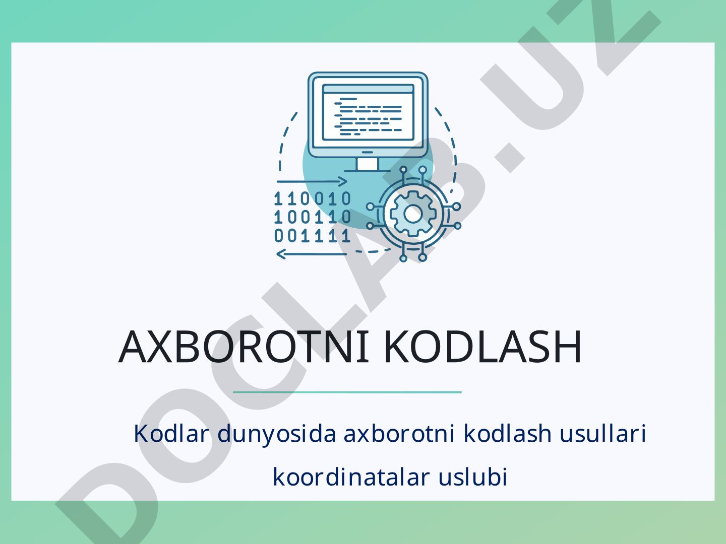 Axborotni kodlash usullari va kodlar olami