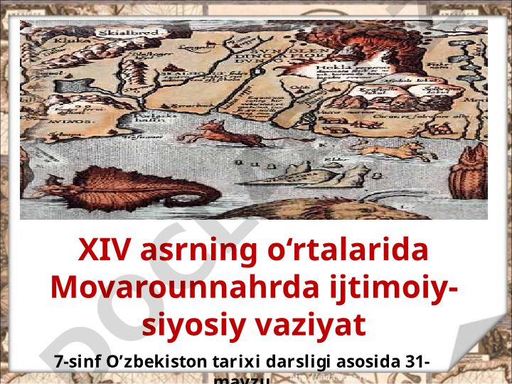 XIV asrda Movarounnahrda siyosiy tarqoqlik va Amir Temurning yoshlik davri