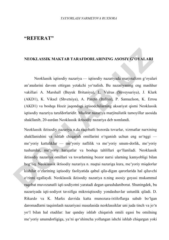 Neoklassik maktab tarafdorlarining asosiy g'oyalari