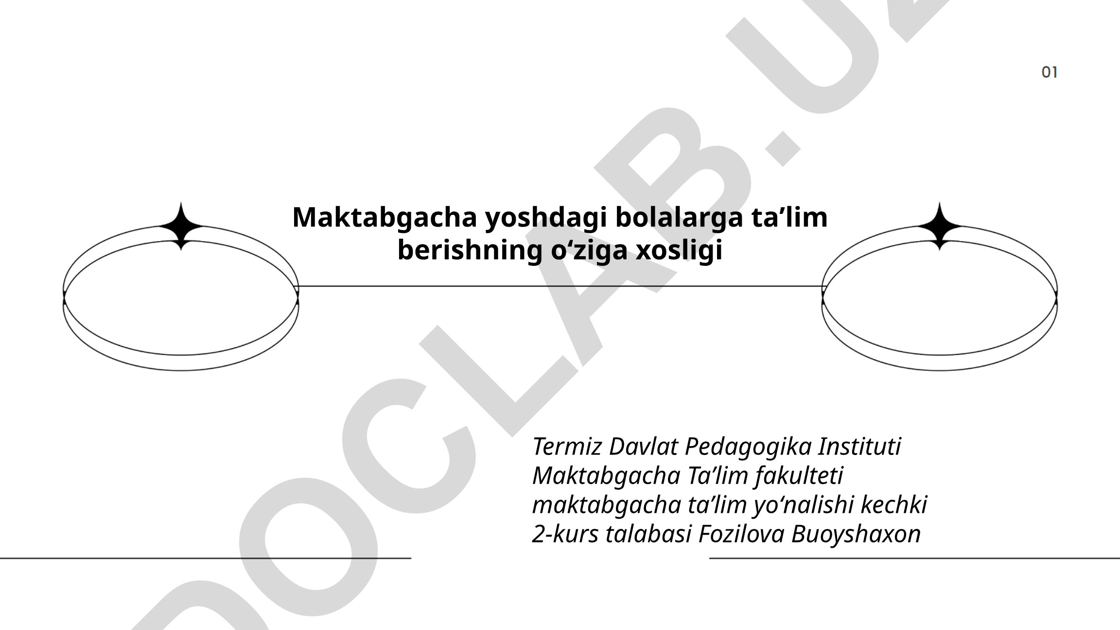 Maktabgacha yoshdagi bolalarga taʼlim berishning oʻziga xosligi