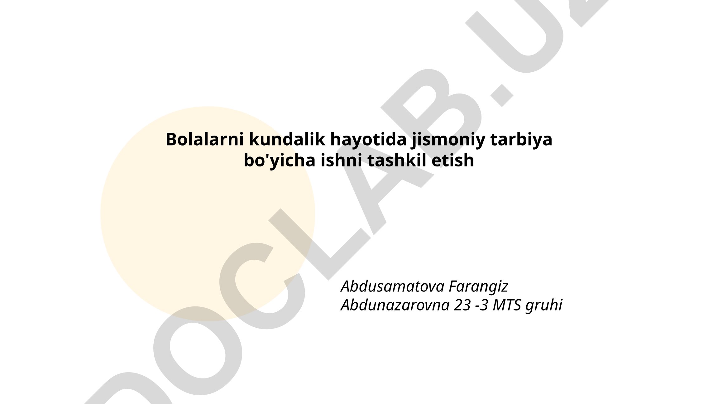 Bolalarni kundalik hayotida jismoniy tarbiya bo'yicha ishni tashkil etish