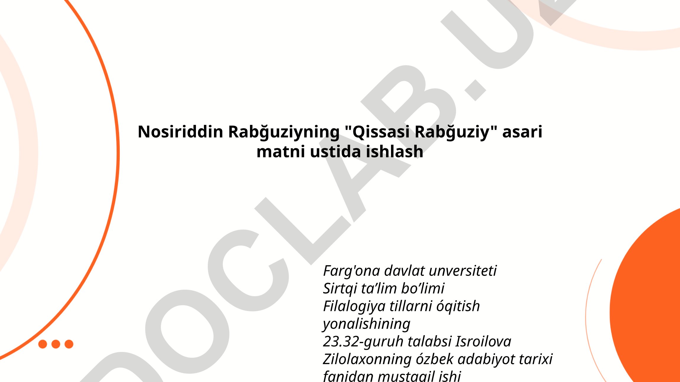 Nosiriddin Rabğuziyning "Qissasi Rabğuziy" asari matni ustida ishlash