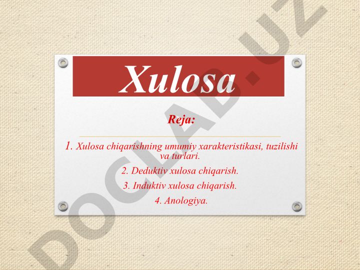 Xulosa chiqarishning umumiy xarakteristikasi, tuzilishi va turlari