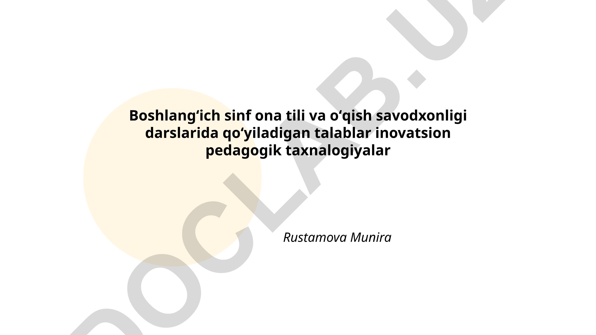 Boshlang'ich sinf ona tili va o'qish savodxonligi darslarida inovatsion pedagogik texnologiyalar