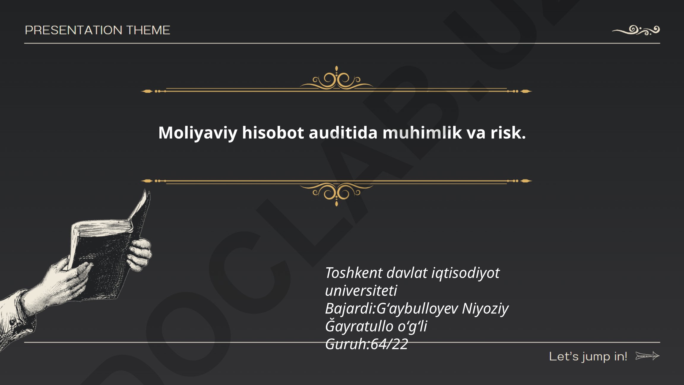 Moliyaviy hisobot auditida muhimlik va risk